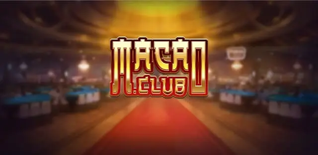 Macau Club : Nhà cái Uy tín hay tổ chức lừa đảo?